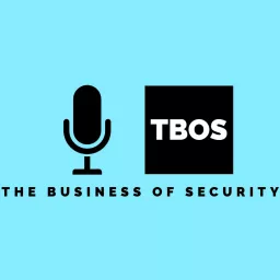 The Business of Security Podcast artwork
