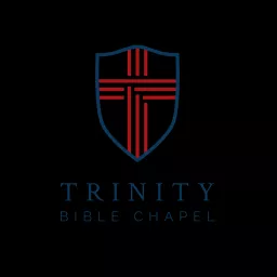 Trinity Bible Chapel Audio Sermons