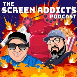 The Screen Addicts Podcast artwork