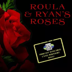 Roula & Ryan’s Roses Podcast artwork