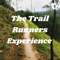 The Trail Runners Experience Podcast artwork