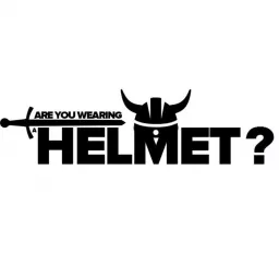 Are You Wearing A Helmet? - An Actual Play RPG Podcast artwork