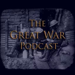 The Great War Podcast artwork