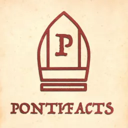PONTIFACTS Podcast artwork