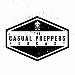 Casual Preppers Podcast - Prepping, Survival, Entertainment. artwork