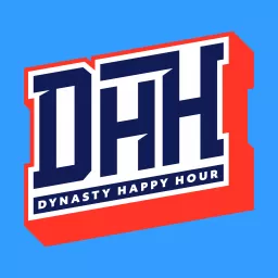 Dynasty Happy Hour | Fantasy Football | Dynasty | NFL | NFL Draft Podcast artwork