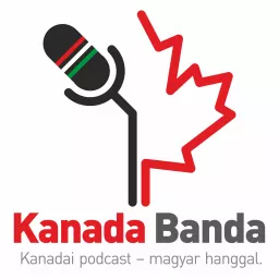 Kanada Banda Podcast