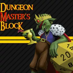 Dungeon Master's Block Podcast artwork