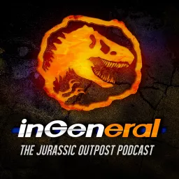 InGeneral | The Jurassic Outpost Podcast artwork