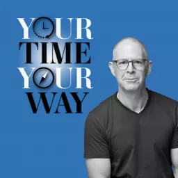 Your Time, Your Way Podcast artwork