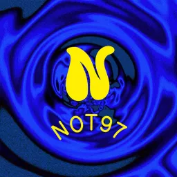 NOT 97 Podcast artwork