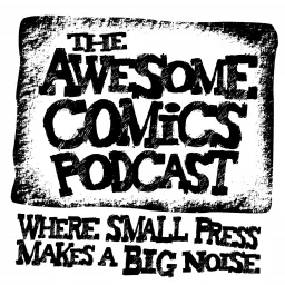 THE AWESOME COMICS PODCAST artwork