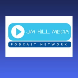 The Jim Hill Media Podcast Network