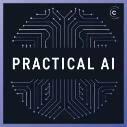 Practical AI: Machine Learning, Data Science Podcast artwork