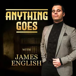 Anything Goes with James English Podcast artwork