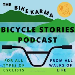 The Bike Karma Bicycle and Cycling Stories Podcast artwork