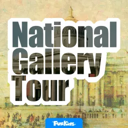The National Gallery Tour for Kids Podcast artwork