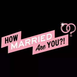 How Married Are You? Podcast artwork