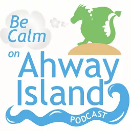 Be Calm on Ahway Island Bedtime Stories Podcast artwork