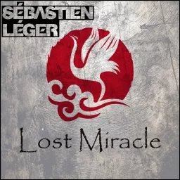 Lost Miracle With Sébastien Léger