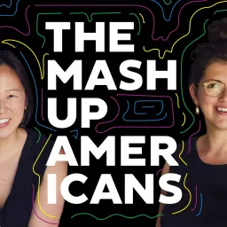 The Mash-Up Americans Podcast artwork