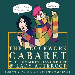 The Clockwork Cabaret: A Mad Wasp Radio Show Podcast artwork