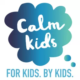 The Calm Kids Podcast artwork