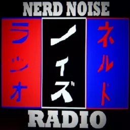 Nerd Noise Radio