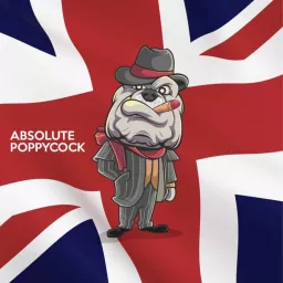 Absolute poppycock Podcast artwork