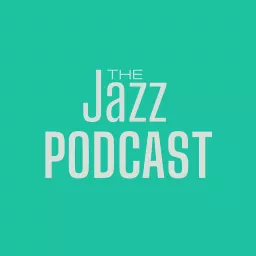 The Jazz Podcast artwork