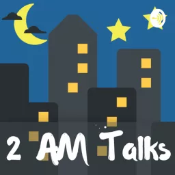 2 AM Talks Podcast artwork