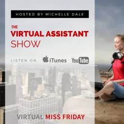 The Virtual Assistant Show from Virtual Miss Friday Podcast artwork