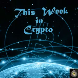 This Week in Crypto Podcast artwork
