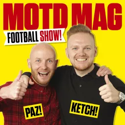 Match of The Day Magazine Football Show Podcast artwork