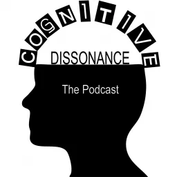 Cognitive Dissonance Podcast artwork
