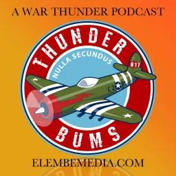 Thunderbums: A War Thunder Podcast artwork