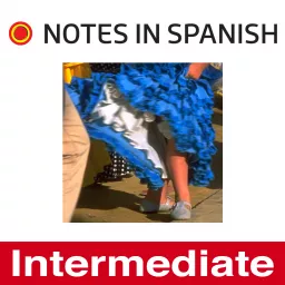 Notes in Spanish Intermediate Podcast artwork