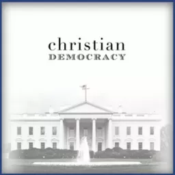 Christian Democracy Podcast artwork