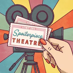 Spoilerpiece Theatre Podcast artwork