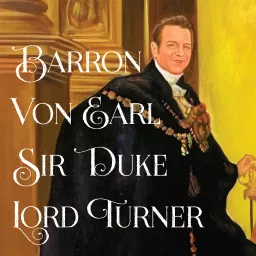 Barron Von Earl Sir Duke Lord Turner | Rock-n-Roll Comedy Train wreck