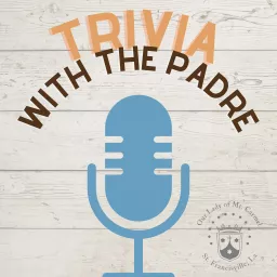Trivia With The Padre Podcast artwork