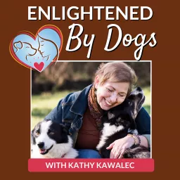 Enlightened By Dogs: Living with Cooperation, Not Obedience Podcast artwork