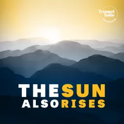 The Sun Also Rises Podcast artwork