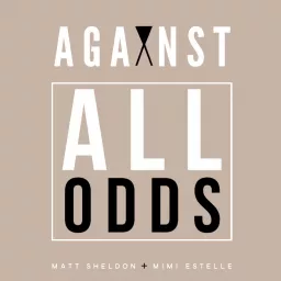 Against All Odds Podcast artwork