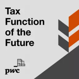 Tax Function of the Future Podcast artwork