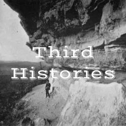 Third Histories Podcast artwork