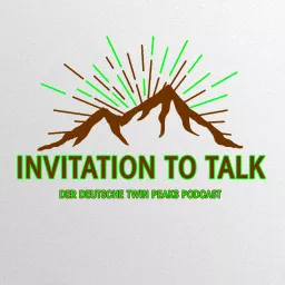 Invitation to Talk – Der deutsche Twin Peaks Podcast artwork