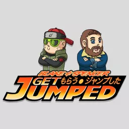 Blake and Spencer Get Jumped! Podcast artwork