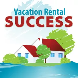 Vacation Rental Success Podcast artwork