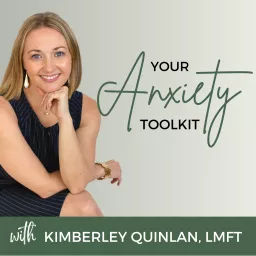 Your Anxiety Toolkit - Anxiety & OCD Strategies for Everyday Podcast artwork